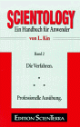 L. Kin - Scientology, Bd.2, Handbuch für Anwender: Die Verfahren. Professionelle Ausübung bei Amazon bestellen