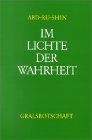 Abd-Ru-Shin, Oskar E. Bernhardt - Im Lichte der Wahrheit, 3 Bde. bei Amazon bestellen