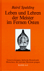 Leben und Lehren der Meister im Fernen Osten, Bd.4/5, Unterweisungen; Indische Reisebriefe