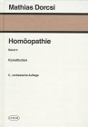 Homöopathie, 6 Bde., Bd.3, Konstitution
