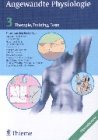 Angewandte Physiologie, Bd.3, Therapie, Training, Tests