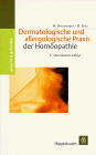 Dermatologische und allergologische Praxis der Homöopathie