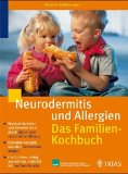 Neurodermitis und Allergien: Das Familienkochbuch