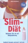 Die neue Slim-Diät