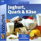 Hobbythek Joghurt, Quark & Käse