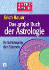 Das große Praxisbuch der Astrologie
