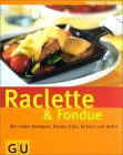 Raclette & Fondue . GU einfach clever