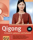 Qi Gong . Lust zum Üben