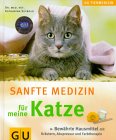 Sanfte Medizin für meine Katze