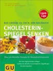 Das große GU Koch- und Backbuch Cholesterinspiegel senken